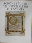 Miloslav Bohatec - Schöne Bücher des Mittelalters aus Böhmen [antikvár]