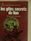 George Hunt Williamson - Les gîtes secrets du lion [antikvár]