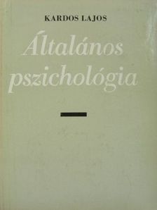 Dr. Kardos Lajos - Általános pszichológia [antikvár]