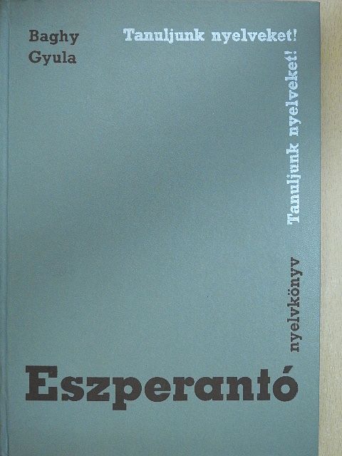 Baghy Gyula - Eszperantó nyelvkönyv [antikvár]