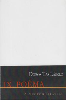 Dobos Tas László - IX. Poéma [antikvár]