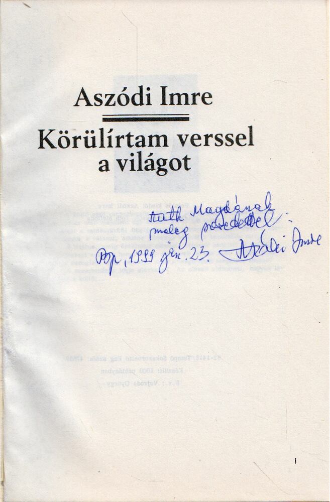 Aszódi Imre - Körülírtam verssel a világot (dedikált) [antikvár]