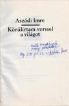 Aszódi Imre - Körülírtam verssel a világot (dedikált) [antikvár]