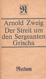 Zweig, Arnold - Der Streit um den Sergeanten Grischa [antikvár]
