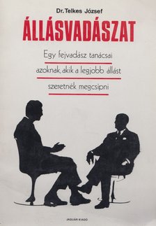Dr. Telkes József - Állásvadászat [antikvár]
