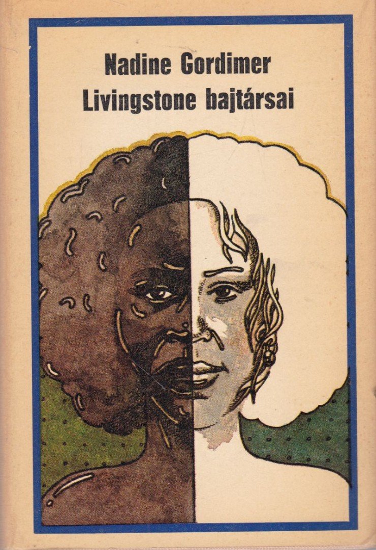 Nadine Gordimer - Livingstone bajtársai [antikvár]