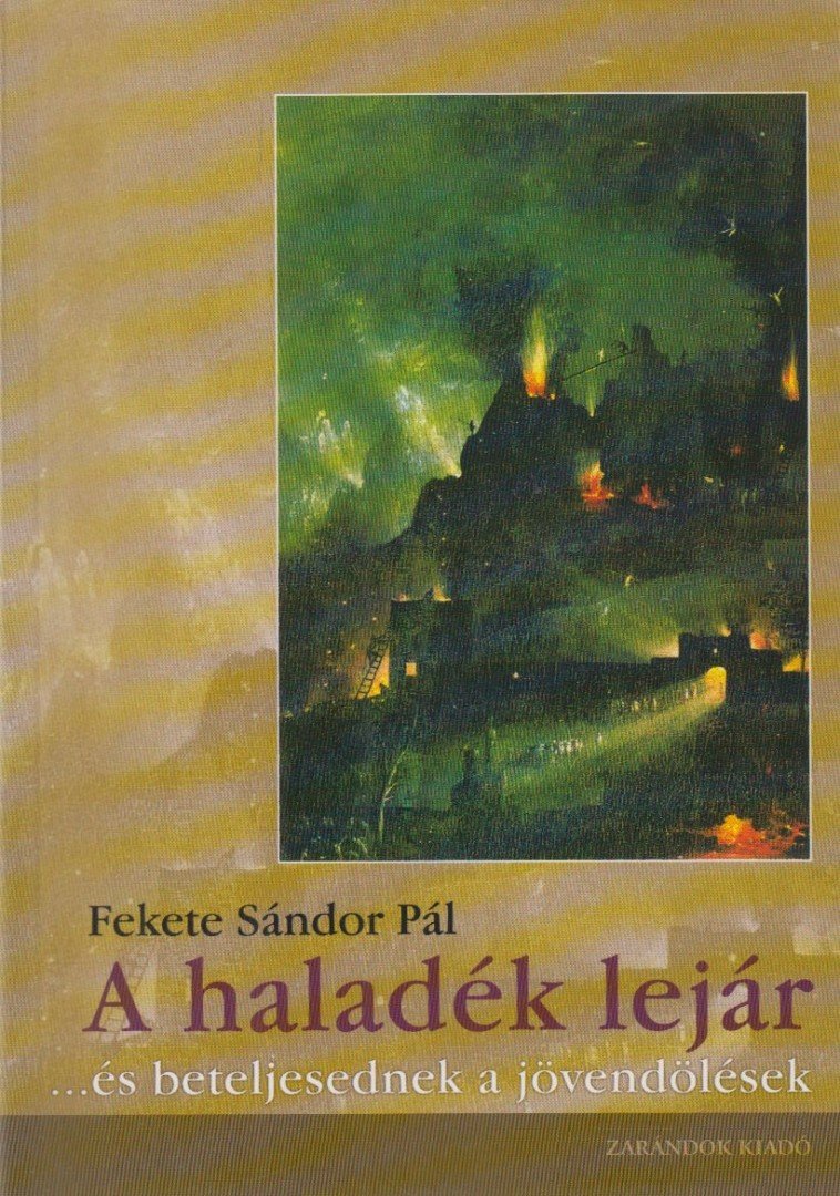 FEKETE SÁNDOR PÁL - A haladék lejár [antikvár]