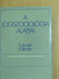 Dr. Kulcsár Kálmán - A jogszociológia alapjai [antikvár]