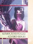 Garth Hackman - Sárkányfalu gyermekei [antikvár]