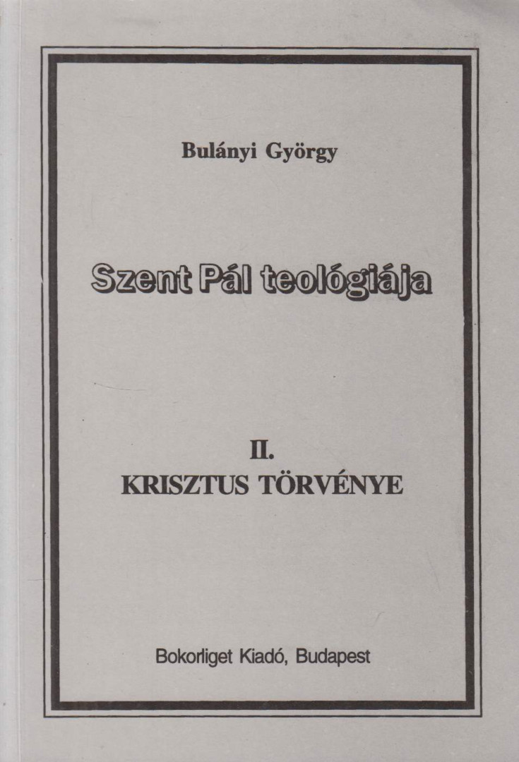 Bulányi György - Krisztus törvénye [antikvár]