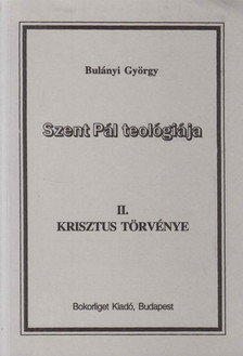 Bulányi György - Krisztus törvénye [antikvár]
