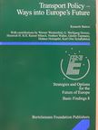 Kenneth Button - Transport Policy - Ways into Europe's Future [antikvár]