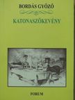 Bordás Győző - Katonaszökevény [antikvár]