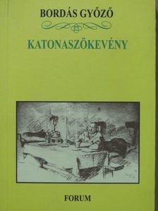 Bordás Győző - Katonaszökevény [antikvár]