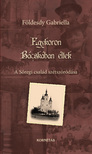Földesdy Gabriella - Egykoron Bácskában éltek