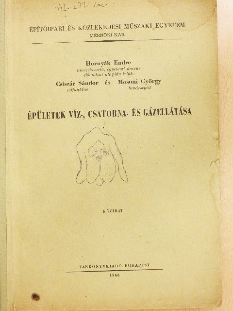 Csiszár Sándor - Épületek víz-, csatorna- és gázellátása [antikvár]