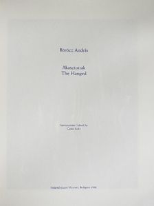Böröcz András - Böröcz András: Akasztottak [antikvár]