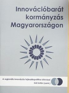 Bodor Ákos - Innovációbarát kormányzás Magyarországon [antikvár]