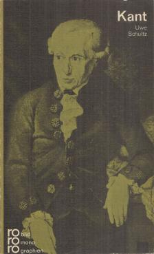 Uwe Schultz - Immanuel Kant in Selbstzeugnissen und Bilddokumenten [antikvár]