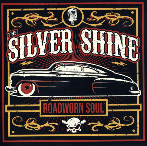 The Silver Shine - ROADWORN SOUL CD THE SILVER SHINE