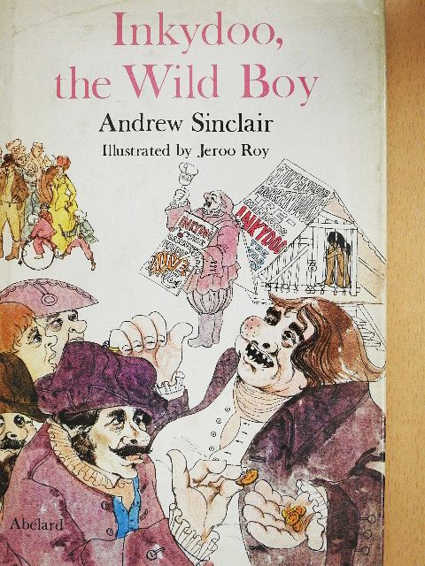 Andrew Sinclair - Inkydoo, he Wild Boy [antikvár]