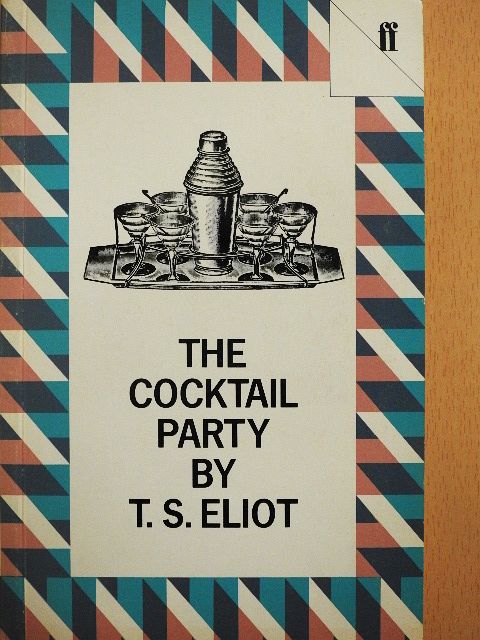 T. S. Eliot - The Cocktail Party [antikvár]