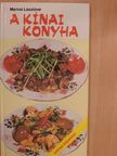 Marosi Lászlóné - A kínai konyha [antikvár]