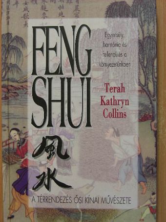 Terah Kathryn Collins - Feng Shui [antikvár]