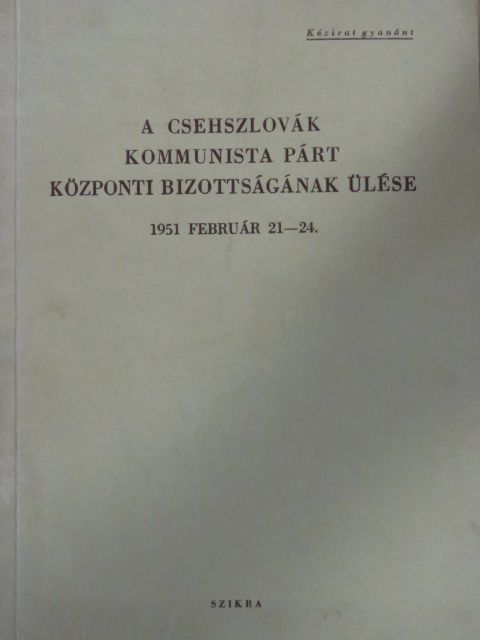 Dr. Jaromir Dolánsky - A Csehszlovák Kommunista Párt Központi Bizottságának ülése [antikvár]