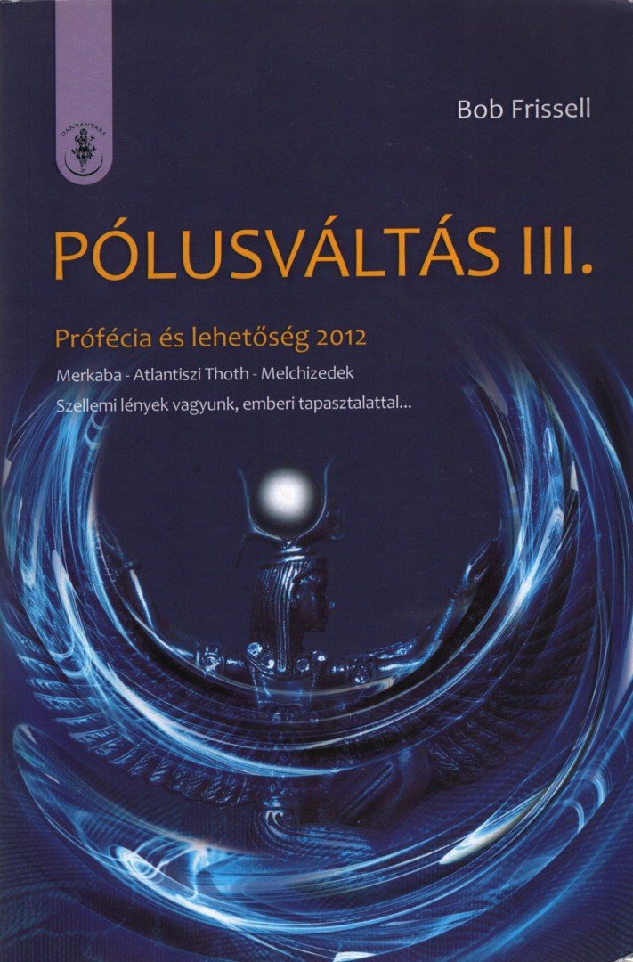 Bob Frissell - Pólusváltás III. [antikvár]