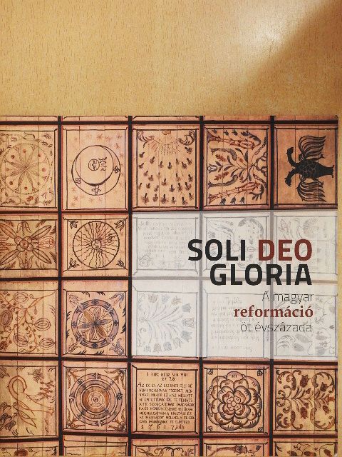Bába Ágota - Soli Deo Gloria [antikvár]