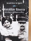 Martha Schad - Sztálin lánya [antikvár]