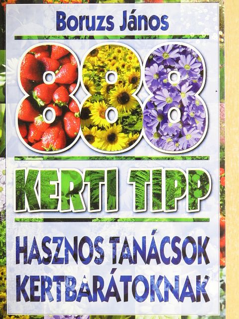 id. Boruzs János - 888 kerti tipp [antikvár]