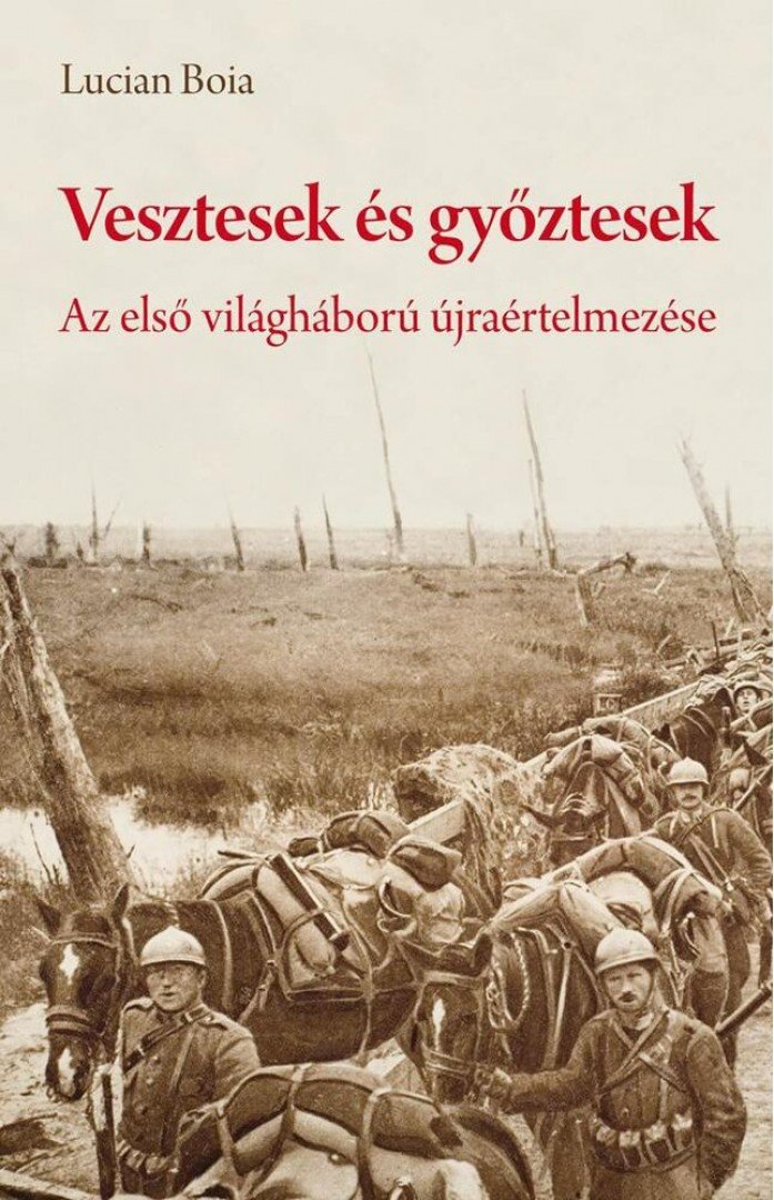 Lucian Boia - Vesztesek és győztesek [antikvár]