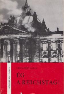 Calic, Edouard - Ég a Reichstag! [antikvár]
