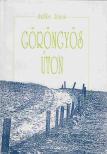 Szőke János - Göröngyös úton (dedikált) [antikvár]