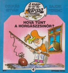 Csukás István, Sajdik Ferenc - Hova tűnt a horgászzsinór? [antikvár]