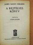 James Saxon Childers - A rejtélyes könyv [antikvár]