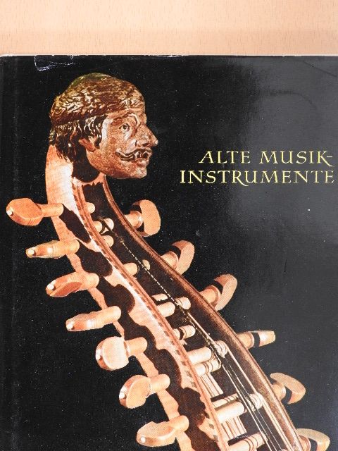 Gábry György - Alte Musikinstrumente [antikvár]