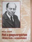 Dr. Kósa László - Pisti a gyógyszergyárban [antikvár]