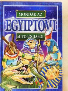 Mondák az egyiptomi mitológiából [antikvár]