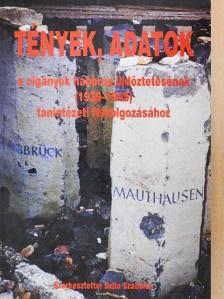 Farkas Márta - Tények, adatok a cigányok háborús üldöztetésének (1939-1945) tanintézeti feldolgozásához [antikvár]