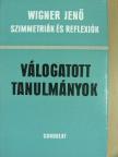 Wigner Jenő - Szimmetriák és reflexiók [antikvár]