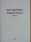 H. Tóth Elvira - Kecskemét története [antikvár]