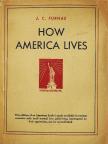 J. C. Furnas - How America lives [antikvár]