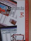 Dr. Álló Géza - Táblázatkezelési ismeretek "B" [antikvár]