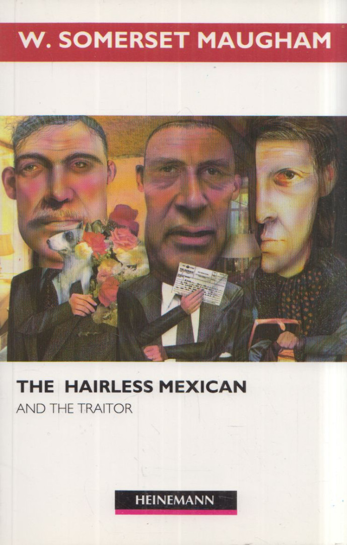 W. Somerset Maugham - The Hairless Mexican Retold by Philip King [antikvár]
