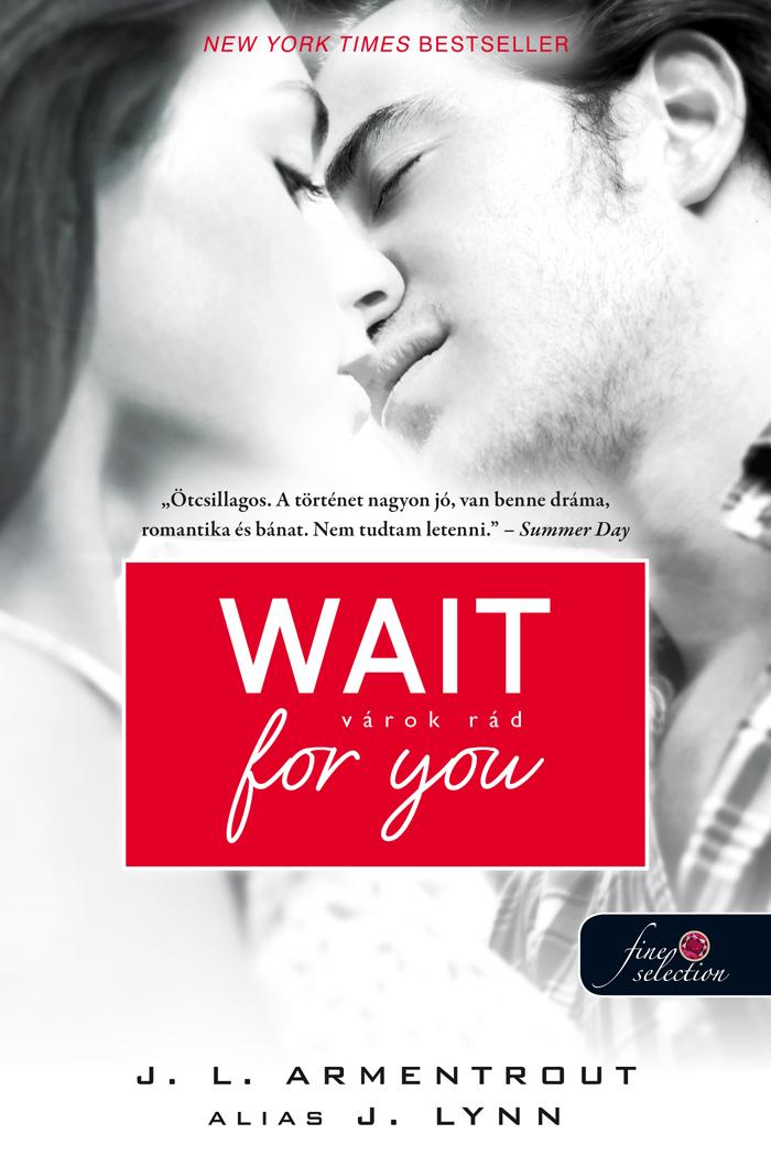 LYNN, J. - Wait for You - Várok rád - PUHA BORÍTÓS [szépséghibás]