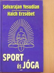 Selvarajan Yesudian - Sport és jóga [antikvár]