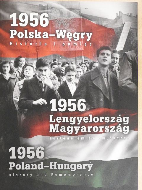 Anna Piekarska - 1956 Lengyelország - Magyarország Történelem és emlékezet [antikvár]
